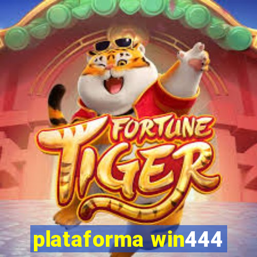 plataforma win444